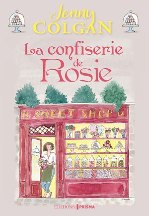 La confiserie de Rosie | Colgan, Jenny (1972-....). Auteur