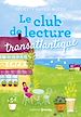 Télécharger le livre :  Le club de lecture transatlantique