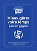Télécharger le livre :  Mieux gérer votre temps pour en gagner