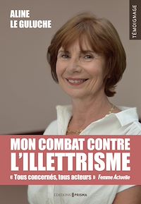 Téléchargez le livre :  Mon combat contre l'illettrisme
