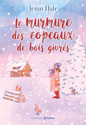 Téléchargez le livre :  Le murmure des copeaux de bois givrés