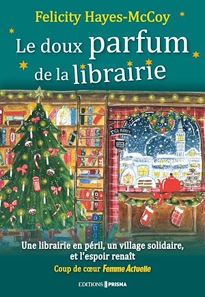 Téléchargez le livre :  Le doux parfum de la librairie