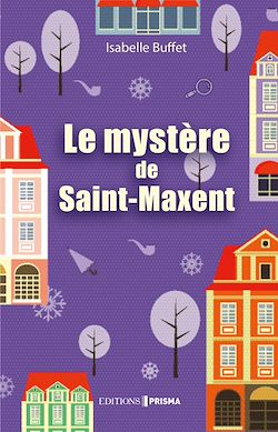 Télécharger le livre :  Le mystère de Saint-Maxent