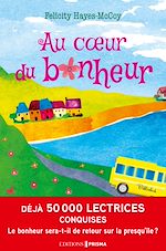 Télécharger le livre :  Au coeur du bonheur