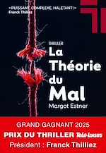 Télécharger le livre :  La Théorie du mal - Grand Gagnant prix Télé-Loisirs 2025