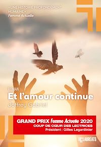 Téléchargez le livre :  Et l'amour continue - Coup de coeur des lectrices  Prix Femme Actuelle 2020