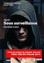 Télécharger le livre :  Sous surveillance. Coup de coeur de Franck Thilliez. PRIX VSD du polar 2014