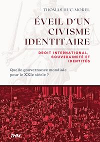Téléchargez le livre :  Éveil d'un civisme identitaire