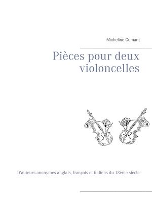 Téléchargez le livre :  Pièces pour deux violoncelles