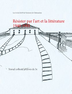 Télécharger le livre :  Résister par l'art et la littérature 1940-1945