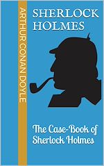 Télécharger le livre :  The Case-Book of Sherlock Holmes