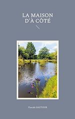 Télécharger le livre :  La Maison d'à côté