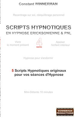 Télécharger le livre :  Scripts hypnotiques en hypnose ericksonienne et PNL N°4