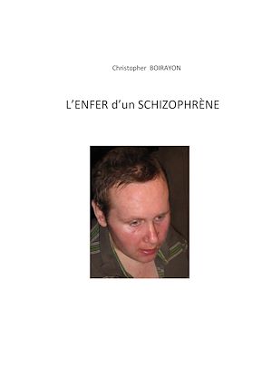 Téléchargez le livre :  L'enfer d'un schizophrène