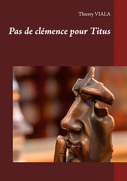Télécharger le livre :  Pas de clémence pour Titus