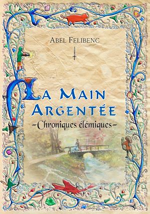 Download the eBook: Chroniques élémiques - La Main argentée