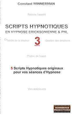 Télécharger le livre :  Scripts hypnotiques en hypnose ericksonienne et PNL N°3