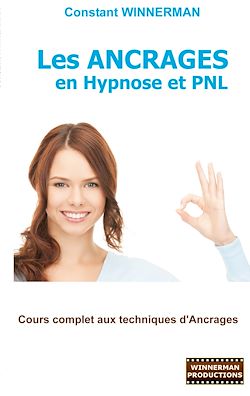 Télécharger le livre :  Les Ancrages en Hypnose et PNL