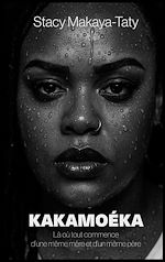 Télécharger le livre :  Kakamoéka