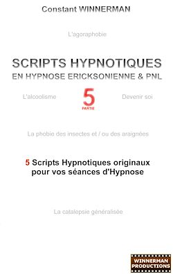 Télécharger le livre :  Scripts hypnotiques en hypnose ericksonienne et PNL N°5