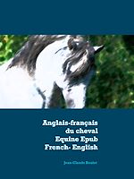 Download this eBook Anglais - français du cheval - Equine Epub French-English