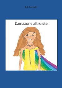 Téléchargez le livre :  L'amazone altruiste