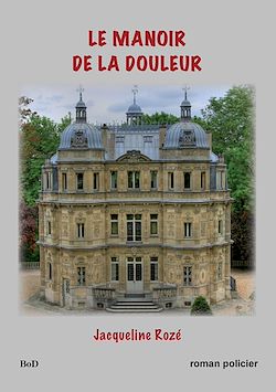 Télécharger le livre :  Le manoir de la douleur