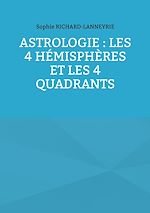 Télécharger le livre :  Astrologie : les 4 hémisphères et les 4 quadrants