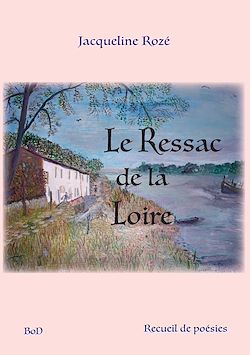 Télécharger le livre :  Le ressac de la loire