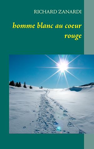 Téléchargez le livre :  homme blanc au coeur rouge