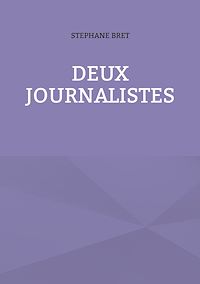 Téléchargez le livre :  Deux journalistes