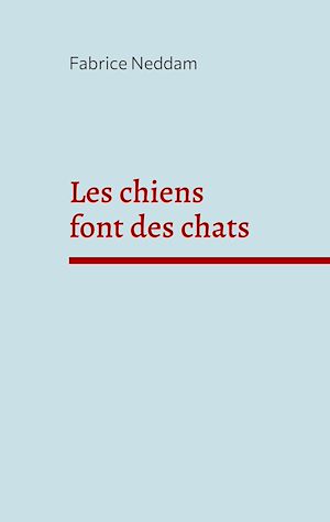 Téléchargez le livre :  Les chiens font des chats
