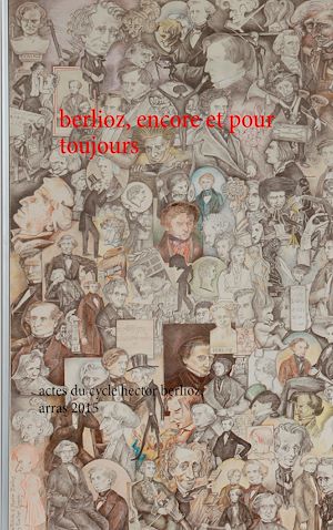 Téléchargez le livre :  berlioz, encore et pour toujours