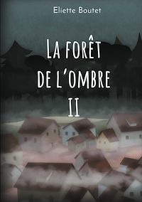 Téléchargez le livre :  La forêt de l'Ombre