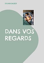 Télécharger le livre :  Dans vos regards