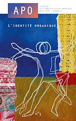 Télécharger le livre :  APO. La revue de l'Analyse Psycho-Organique Mars 2025 - Numéro 3