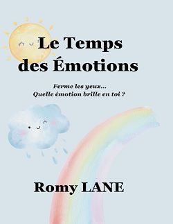 Télécharger le livre :  Le Temps des Émotions