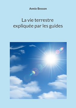Télécharger le livre :  La vie terrestre expliquée par les guides