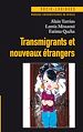 Télécharger le livre :  Transmigrants et nouveaux étrangers