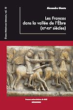 Télécharger le livre :  Les Francos dans la vallée de l'Èbre (XIe-XIIe siècles)
