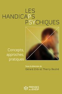Télécharger le livre :  Les Handicaps psychiques - Concepts, approches, pratiques