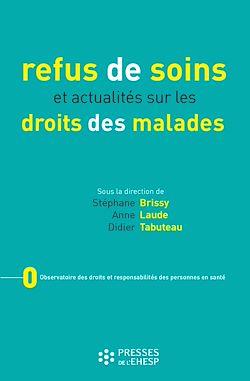 Télécharger le livre :  Refus de soins et actualités sur le droit des malades