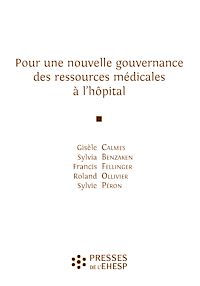 Télécharger le livre :  Pour une nouvelle gouvernance des ressources médicales à l’hôpital