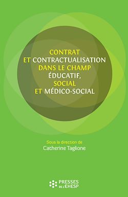 Télécharger le livre :  Contrat et contractualisation dans le champ éducatif, social et médico-social