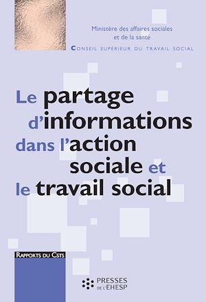 Téléchargez le livre :  Le Partage d'informations dans l'action sociale et le travail social