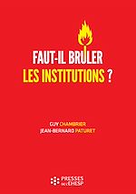 Télécharger le livre :  Faut-il brûler les institutions ? : Dangers et confusions de l'idéologie marchande dans le monde médico-social
