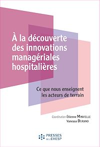 Télécharger le livre :  A la découverte des innovations managériales hospitalières