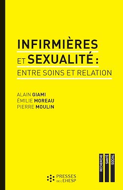 Télécharger le livre :  Infirmières et sexualité : entre soins et relation