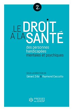 Télécharger le livre :  Le droit à la santé des personnes handicapées mentales et psychiques