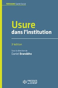 Télécharger le livre :  Usure dans l'institution - 3e édition